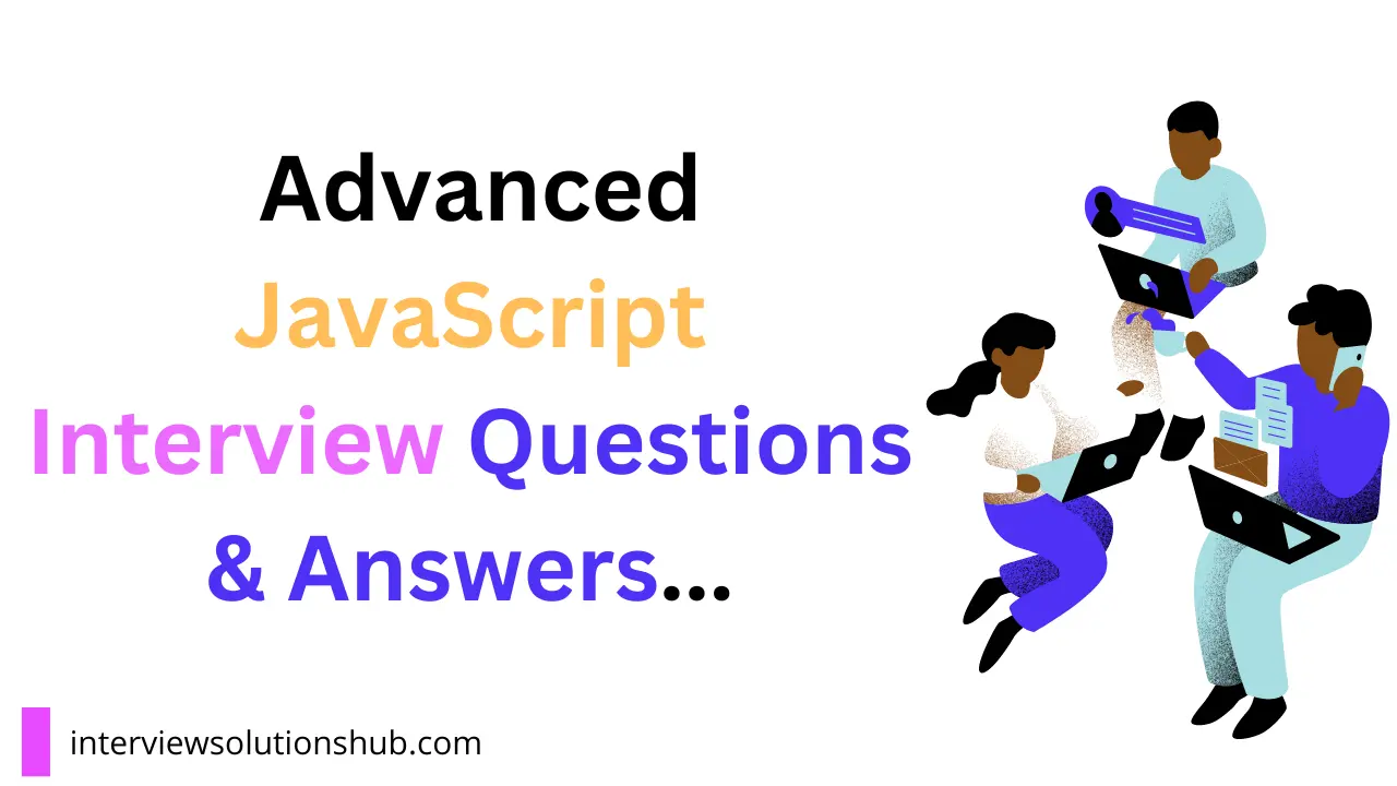 Advanced JavaScript Interview Questions (2024)